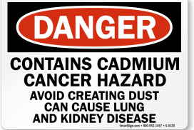 Danger sign showing warnings related to cadmium exposure hazard